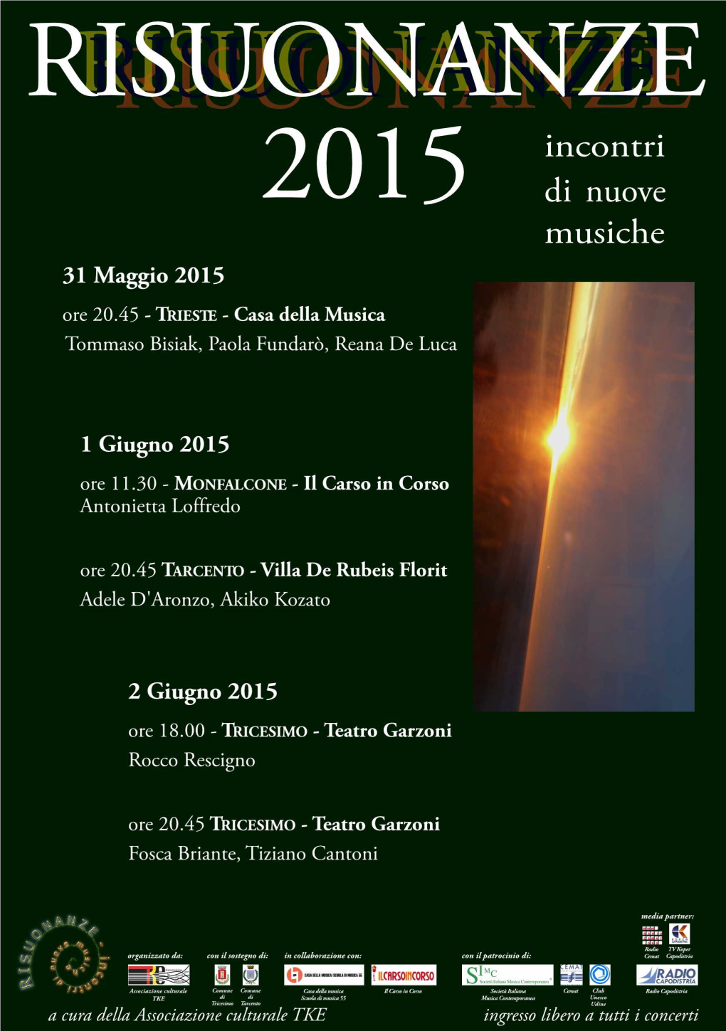 Lunedì 1 Giugno 2015 Ore 20:45 Tarcento