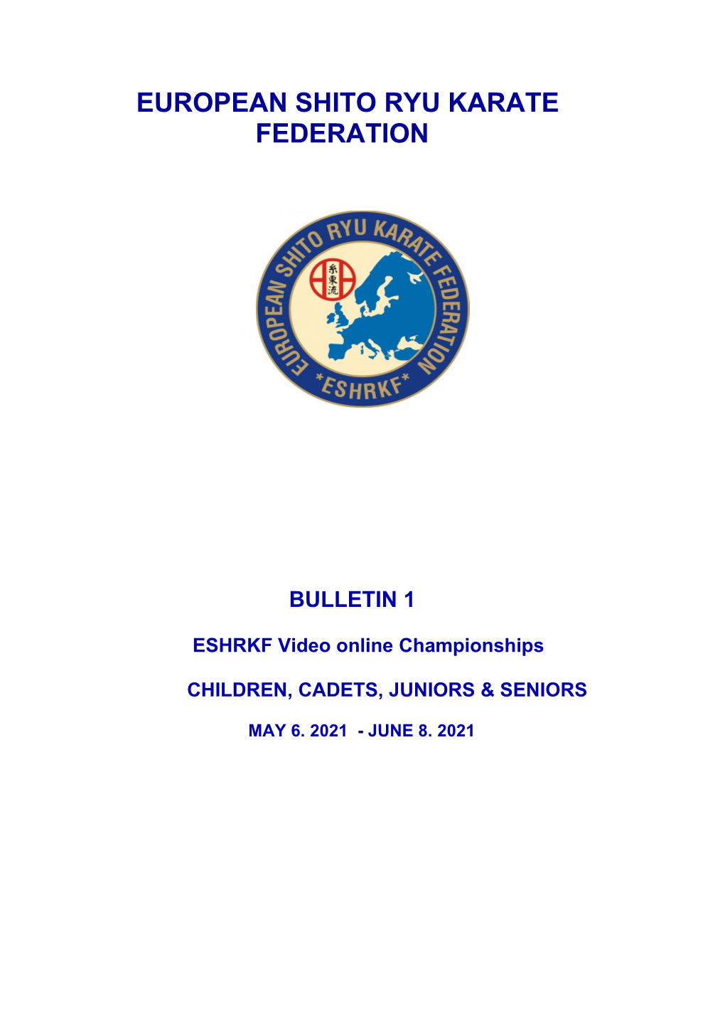 European Shito Ryu Karate Federation Bulletin 1