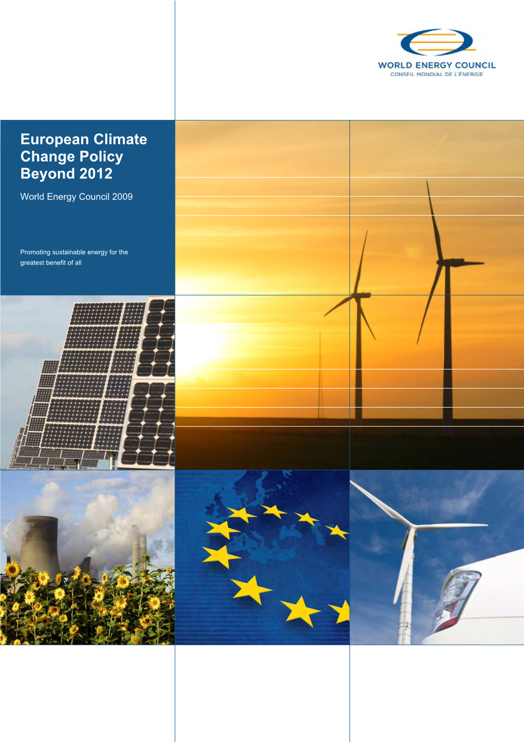 European Climate Change Policy Beyond 2012