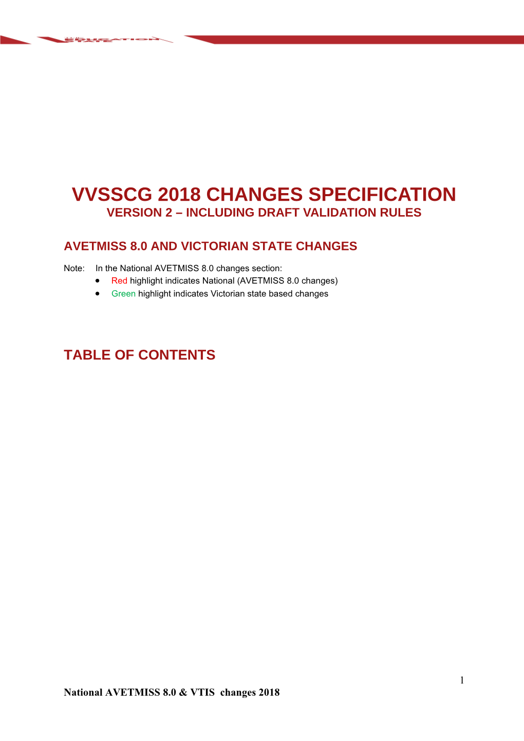 VVSSCG 2018 CHANGES SPECIFICATION Version 2 Including DRAFT VALIDATION RULES