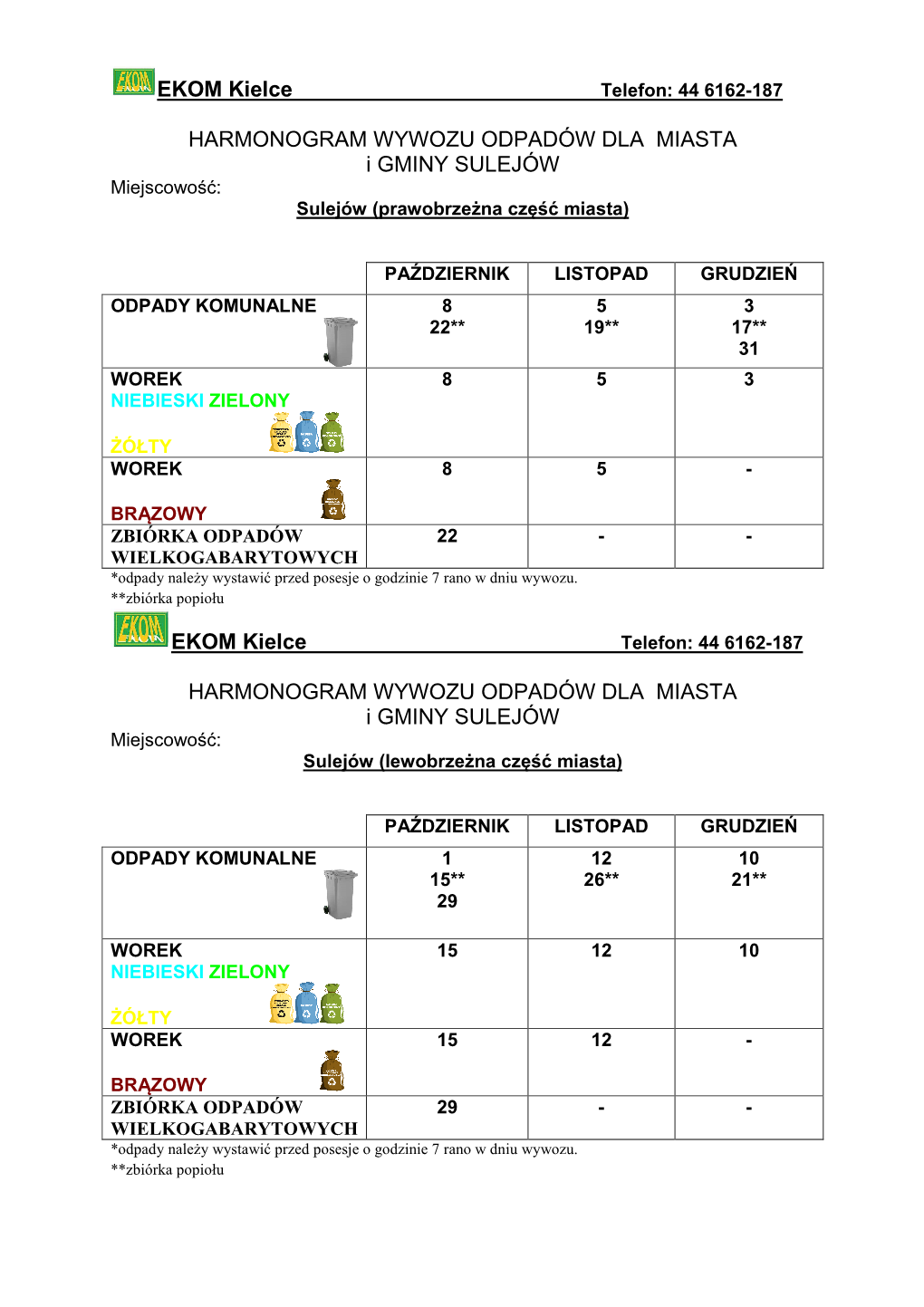 EKOM Kielce HARMONOGRAM WYWOZU ODPADÓW DLA MIASTA I GMINY SULEJÓW EKOM Kielce HARMONOGRAM WYWOZU ODPADÓW DLA MIAST