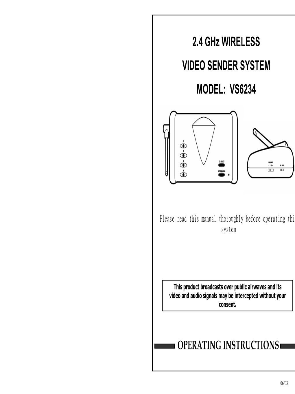 2.4 Ghz WIRELESS VIDEO SENDER SYSTEM MODEL: VS6234