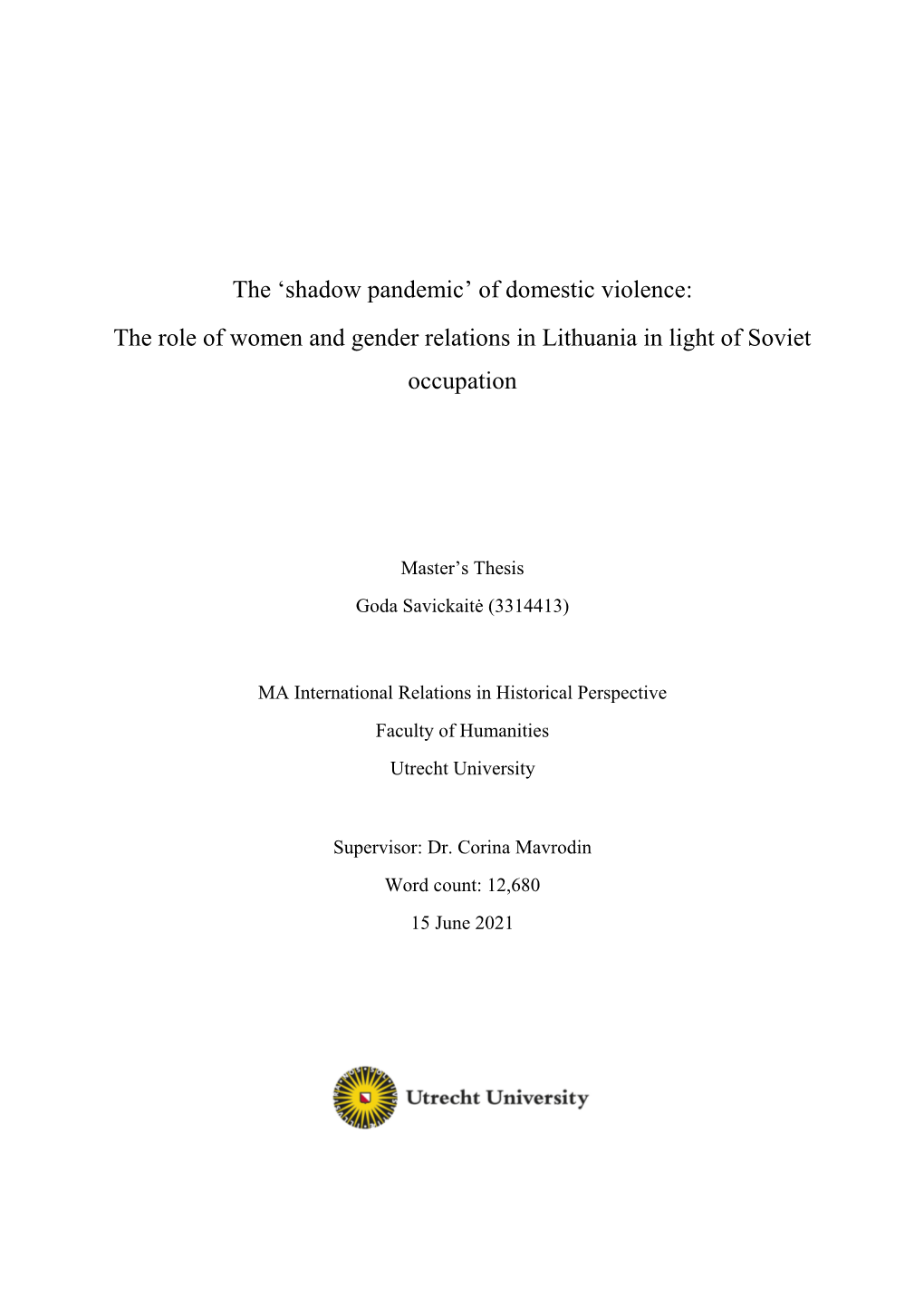 The „Shadow Pandemic‟ of Domestic Violence: the Role of Women and Gender Relations in Lithuania in Light of Soviet Occupation