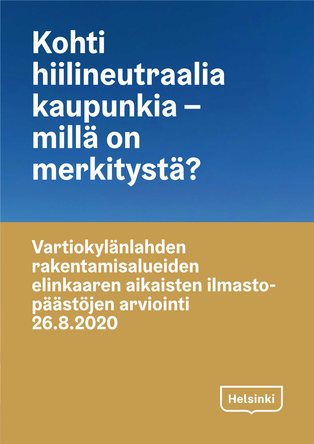 Kohti Hiilineutraalia Kaupunkia – Millä on Merkitystä?