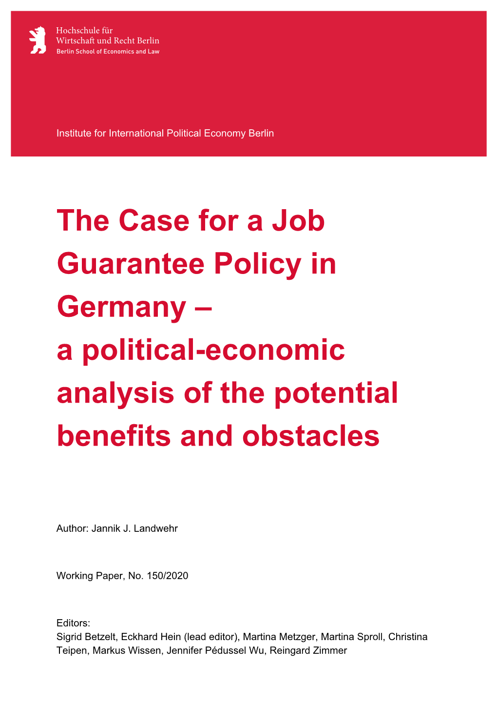 The Case for a Job Guarantee Policy in Germany – a Political-Economic Analysis of the Potential Benefits and Obstacles