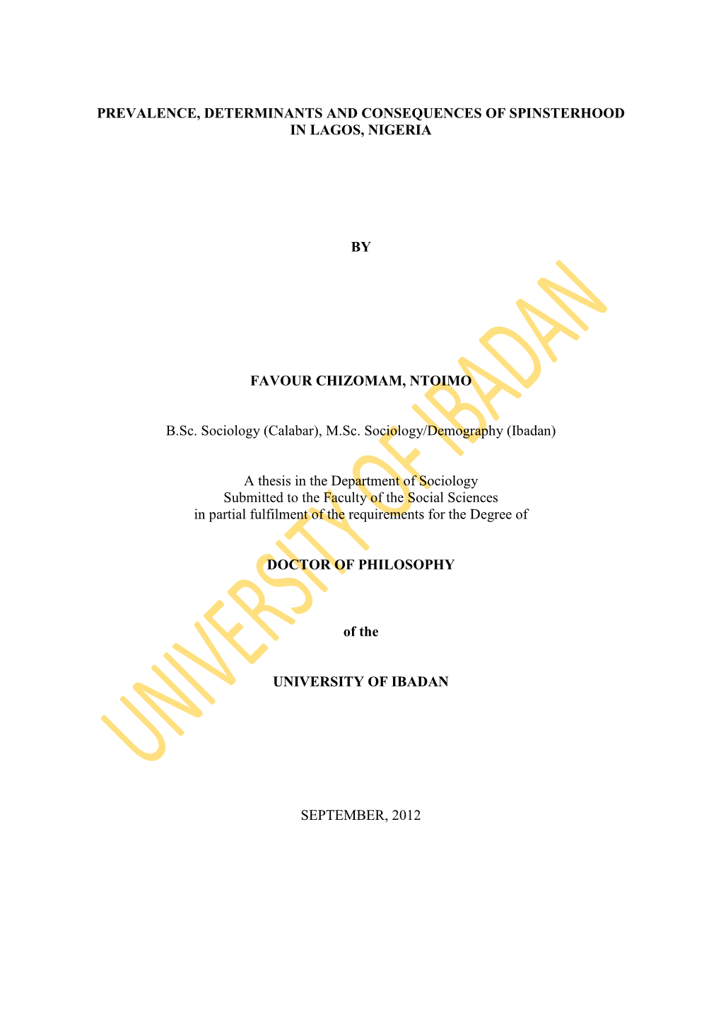 Prevalence, Determinants and Consequences of Spinsterhood in Lagos, Nigeria