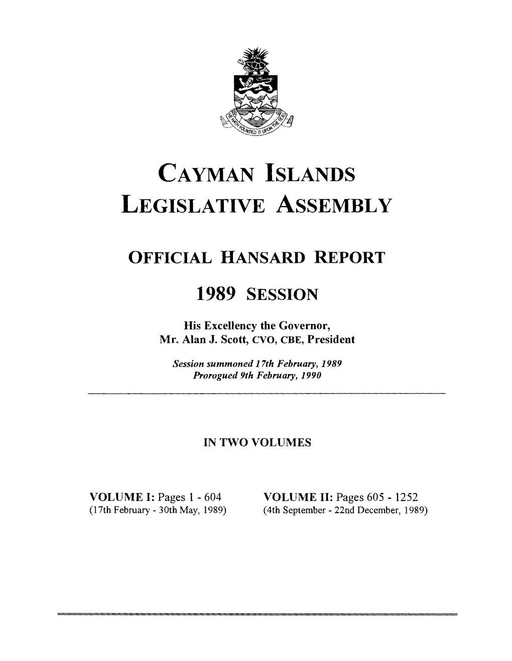 CAYMAN ISLANDS LEGISLATIVE Assembl Y