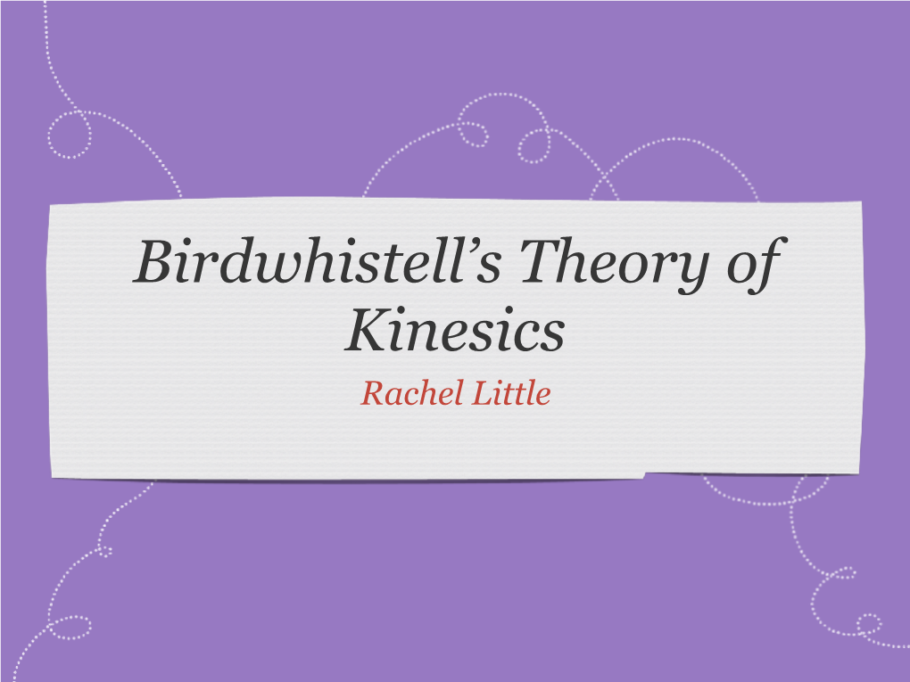 Birdwhistell's Theory of Kinesics