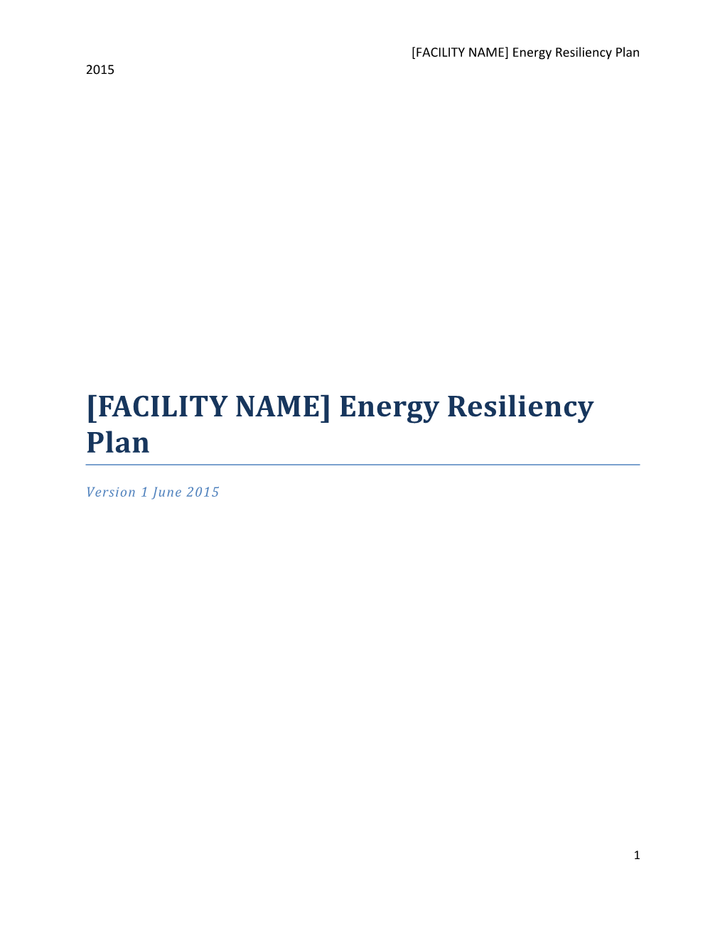 [FACILITY NAME] Energy Resiliency Plan