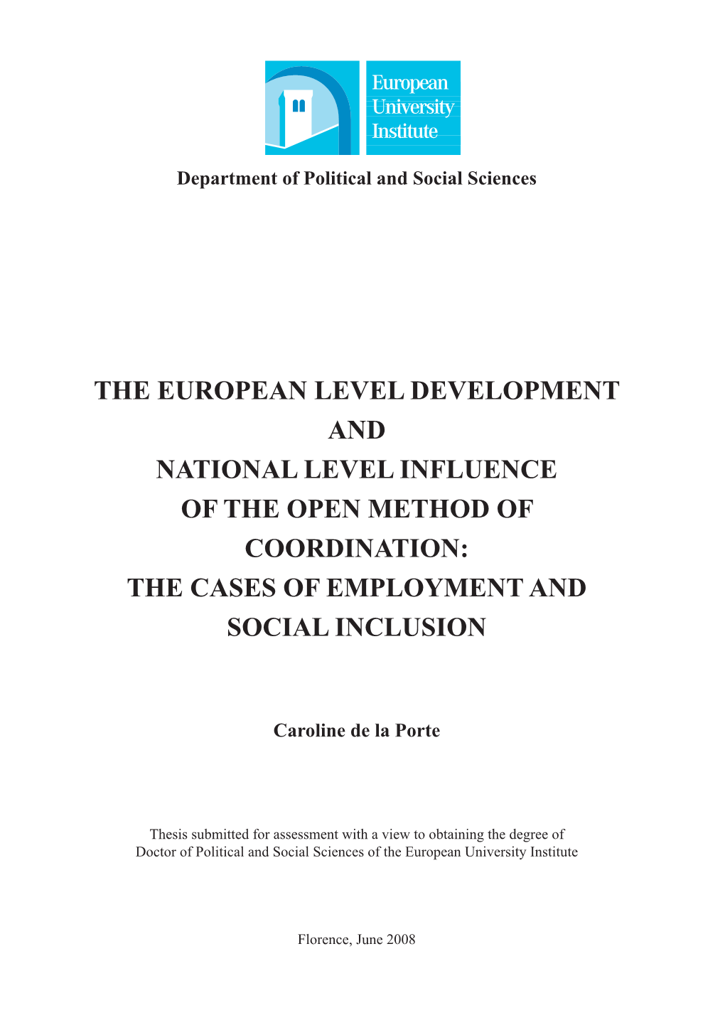 The European Level Development and National Level Influence of the Open Method of Coordination: the Cases of Employment and Social Inclusion