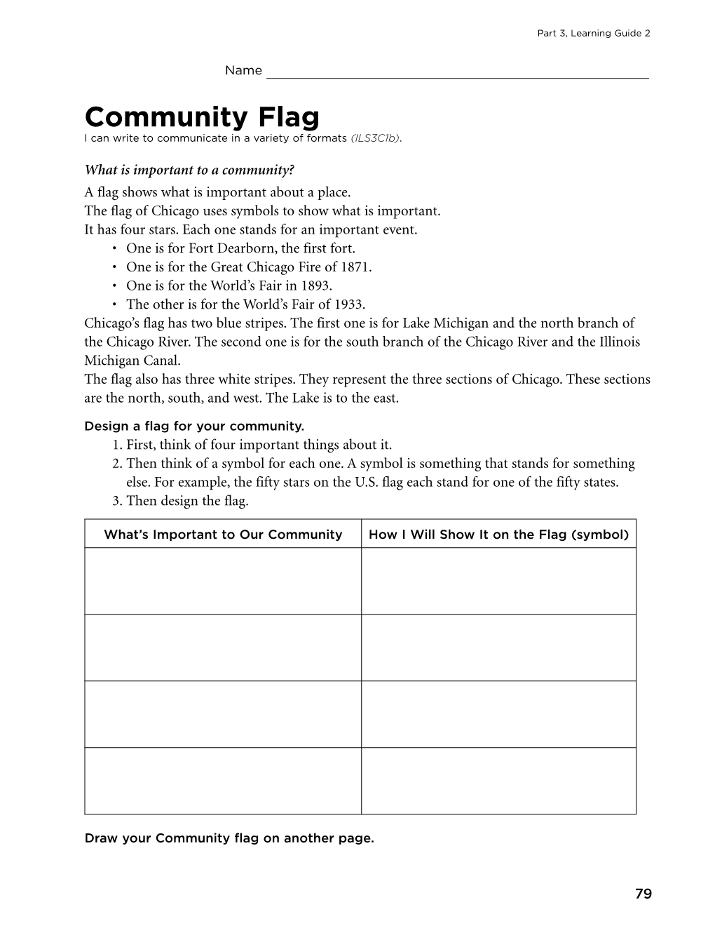 Community Flag I Can Write to Communicate in a Variety of Formats (Ils3c1b)