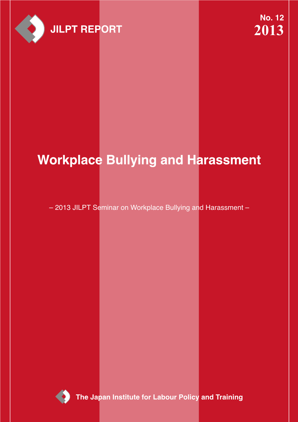 Workplace Bullying and Harassment