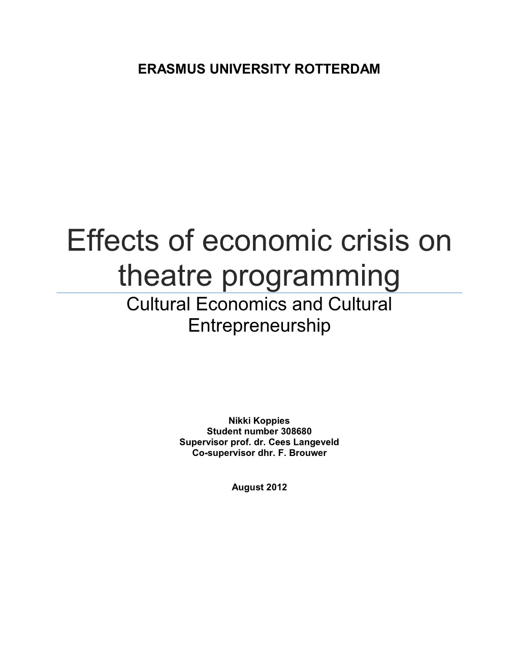 Effects of Economic Crisis on Theatre Programming Cultural Economics and Cultural Entrepreneurship