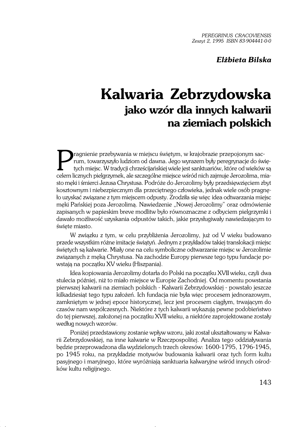 Kalwaria Zebrzydowska Jako Wzór Dla Innych Kalwarii Na Ziemiach Polskich