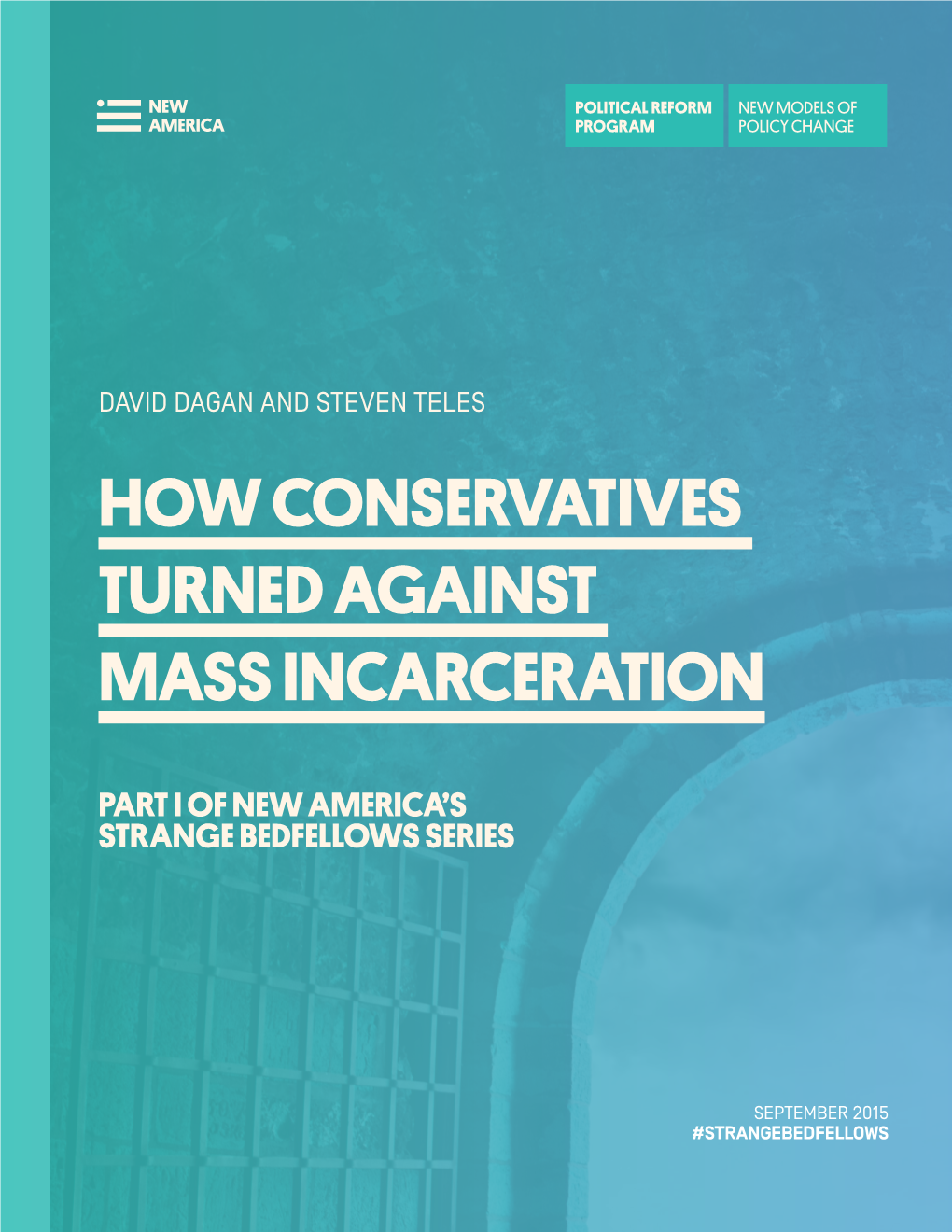 How Conservatives Turned Against Mass Incarceration