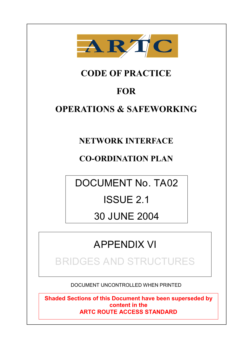 DOCUMENT No. TA02 ISSUE 2.1 30 JUNE 2004 APPENDIX VI