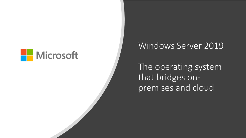 Windows Server 2019 the Operating System That Bridges On- Premises