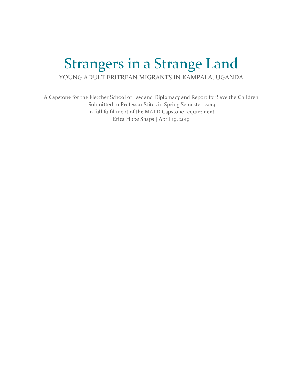 Strangers in a Strange Land YOUNG ADULT ERITREAN MIGRANTS in KAMPALA, UGANDA