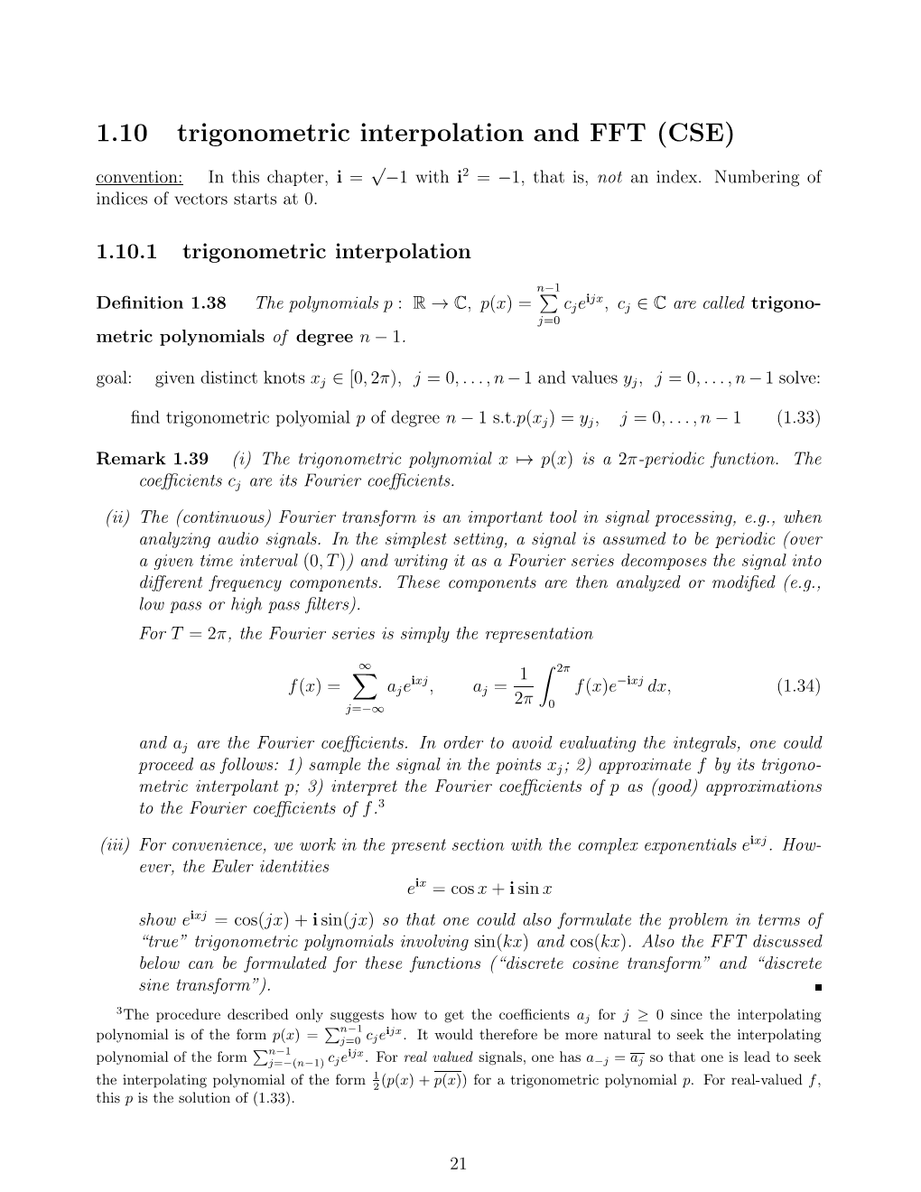 1.10 Trigonometric Interpolation and FFT (CSE) Convention: in This Chapter, I = √ 1 with I2 = 1, That Is, Not an Index