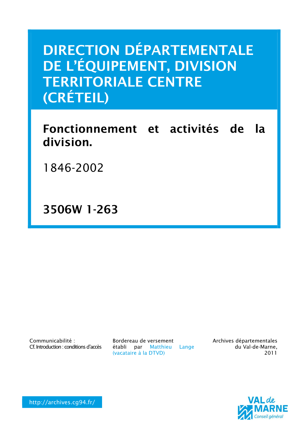 Fonctionnement Et Activités De La Division. 1846-2002 3506W 1-263