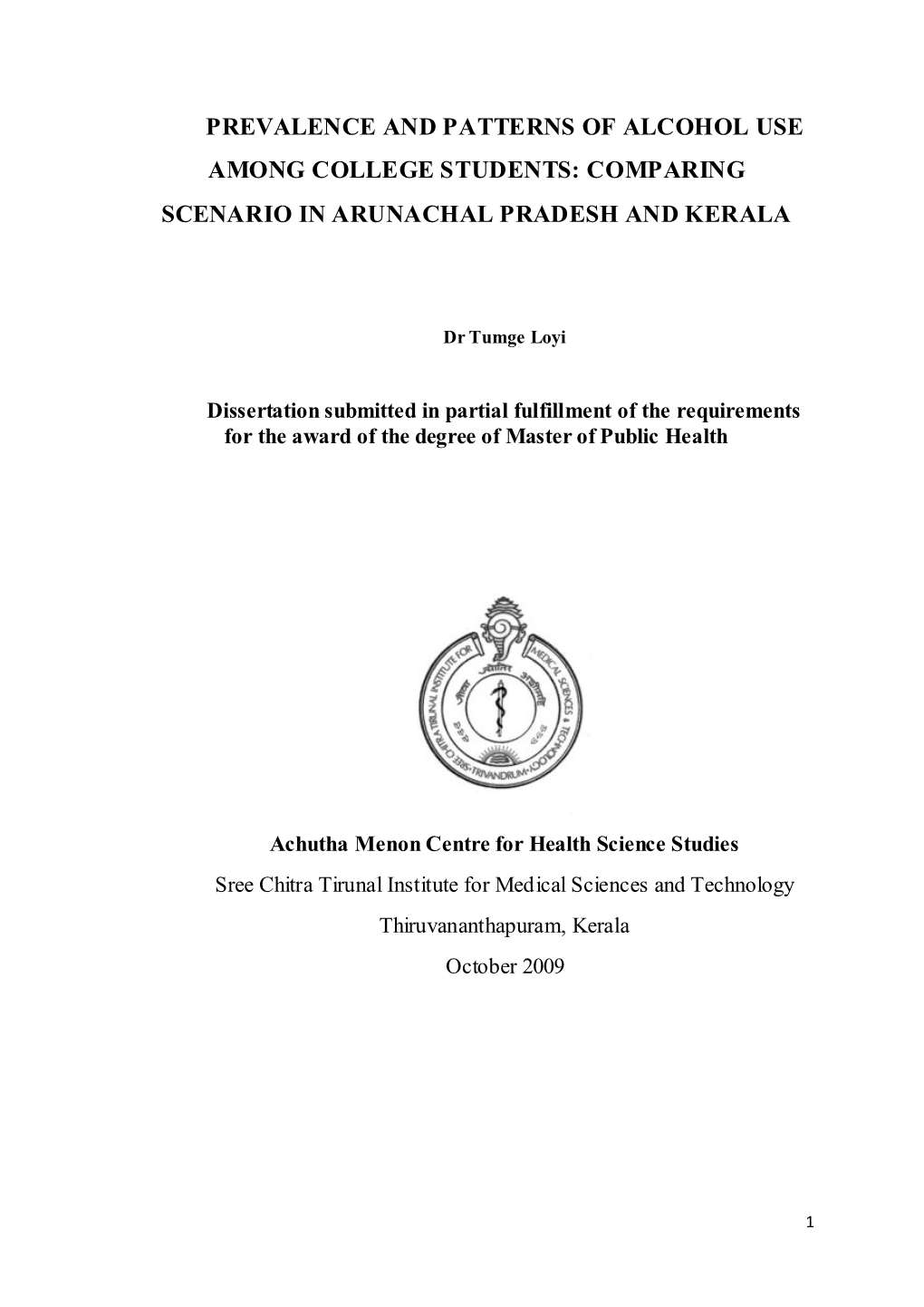 Prevalence and Patterns of Alcohol Use Among College Students: Comparing Scenario in Arunachal Pradesh and Kerala