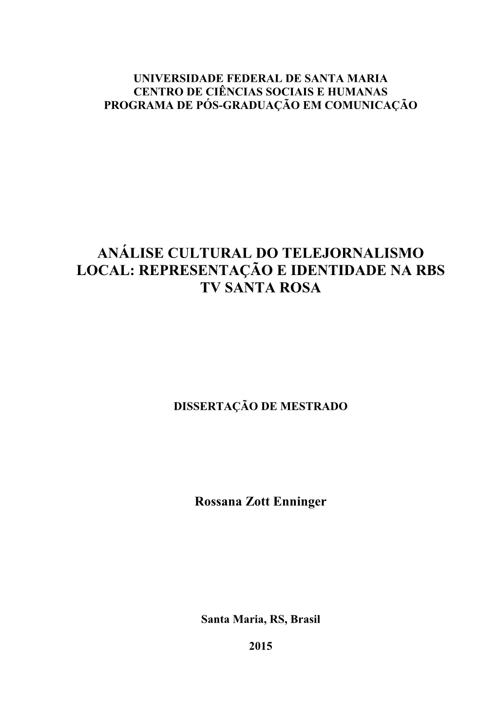 Representação E Identidade Na Rbs Tv Santa Rosa