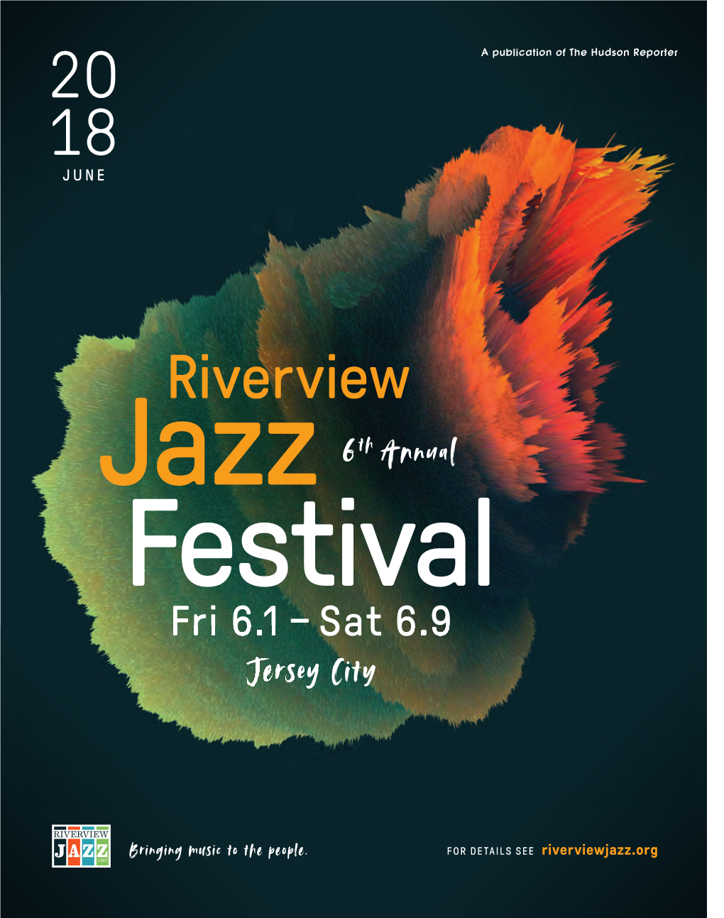 Riverview Jazz 6 Th Annual Festival Fri 6.1 – Sat 6.9 Jersey City