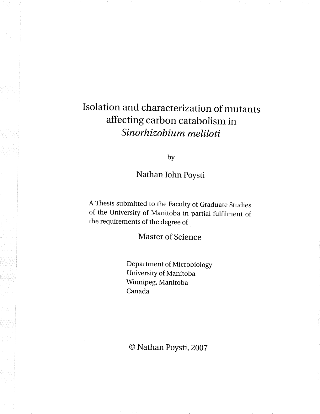 Isolation and Characterization of Mutants Affecting Carbon Catabolism in Sín O Rh I Zob Ium Melilo Ti