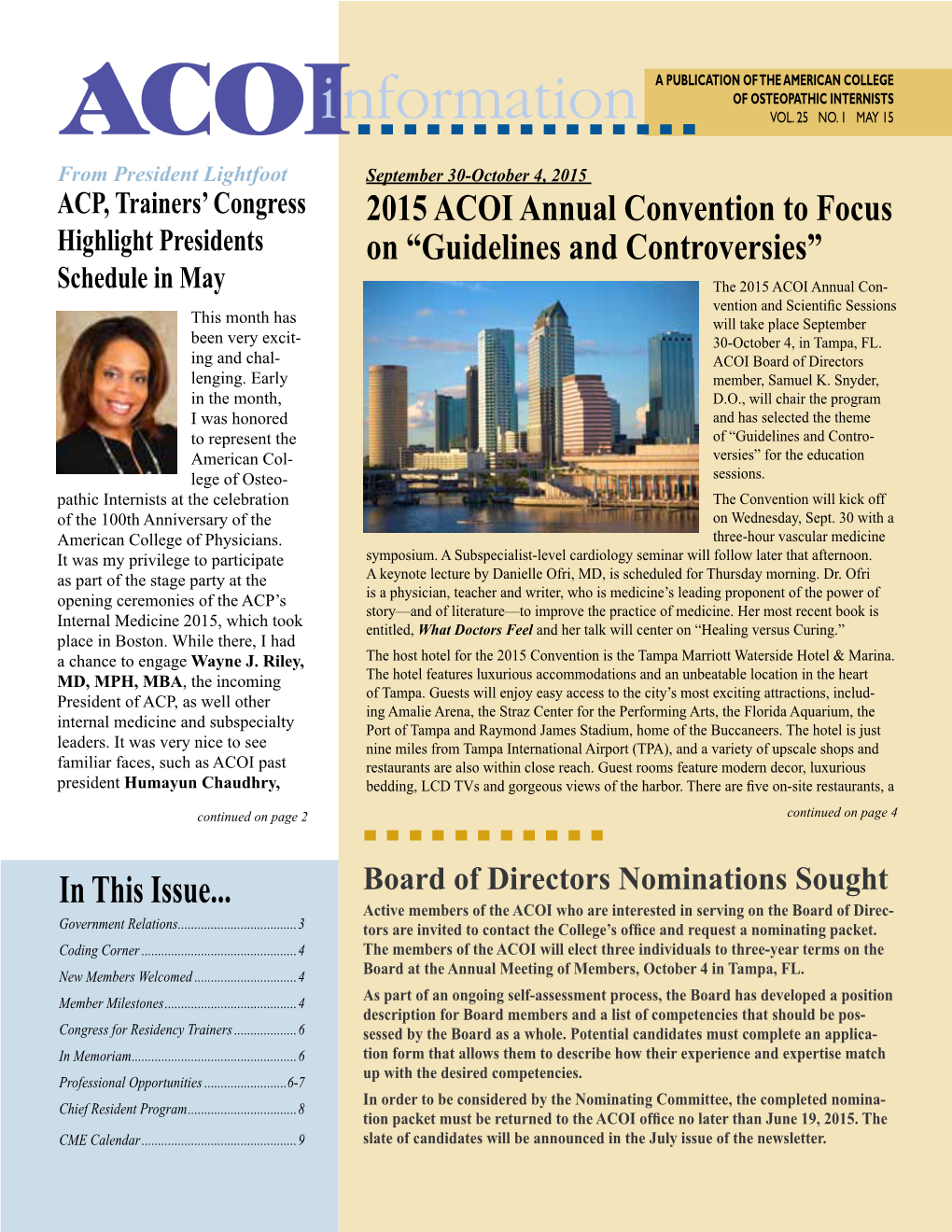 In This Issue... Active Members of the ACOI Who Are Interested in Serving on the Board of Direc- Government Relations