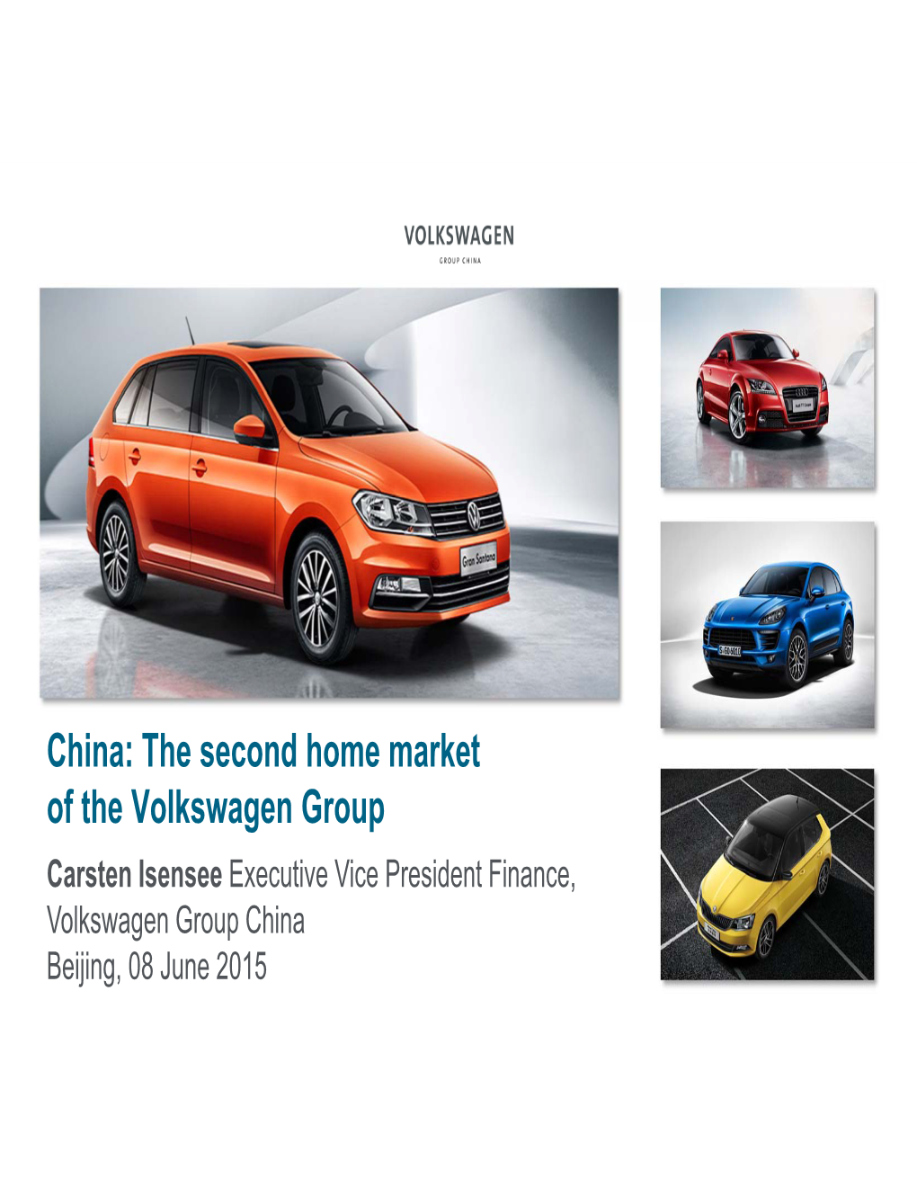 China: the Second Home Market of the Volkswagen Group