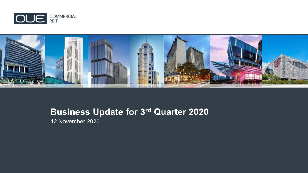 OUE C-REIT 3Q 2020 Business Update Presentation