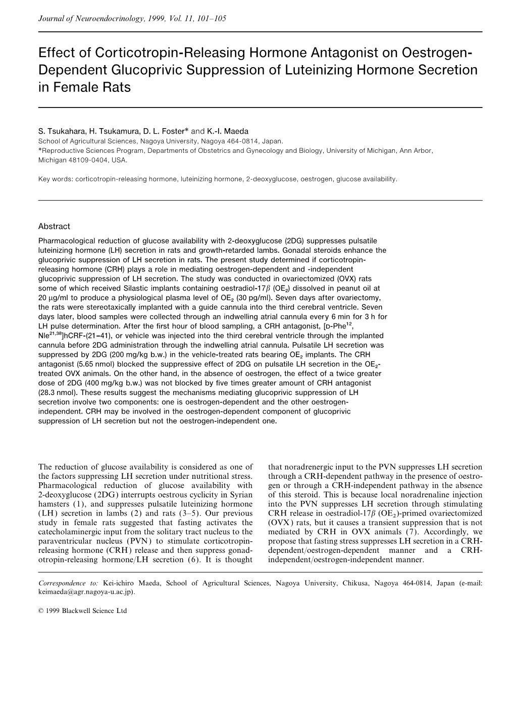 Effect of Corticotropin-Releasing Hormone Antagonist on Oestrogen- Dependent Glucoprivic Suppression of Luteinizing Hormone Secretion in Female Rats