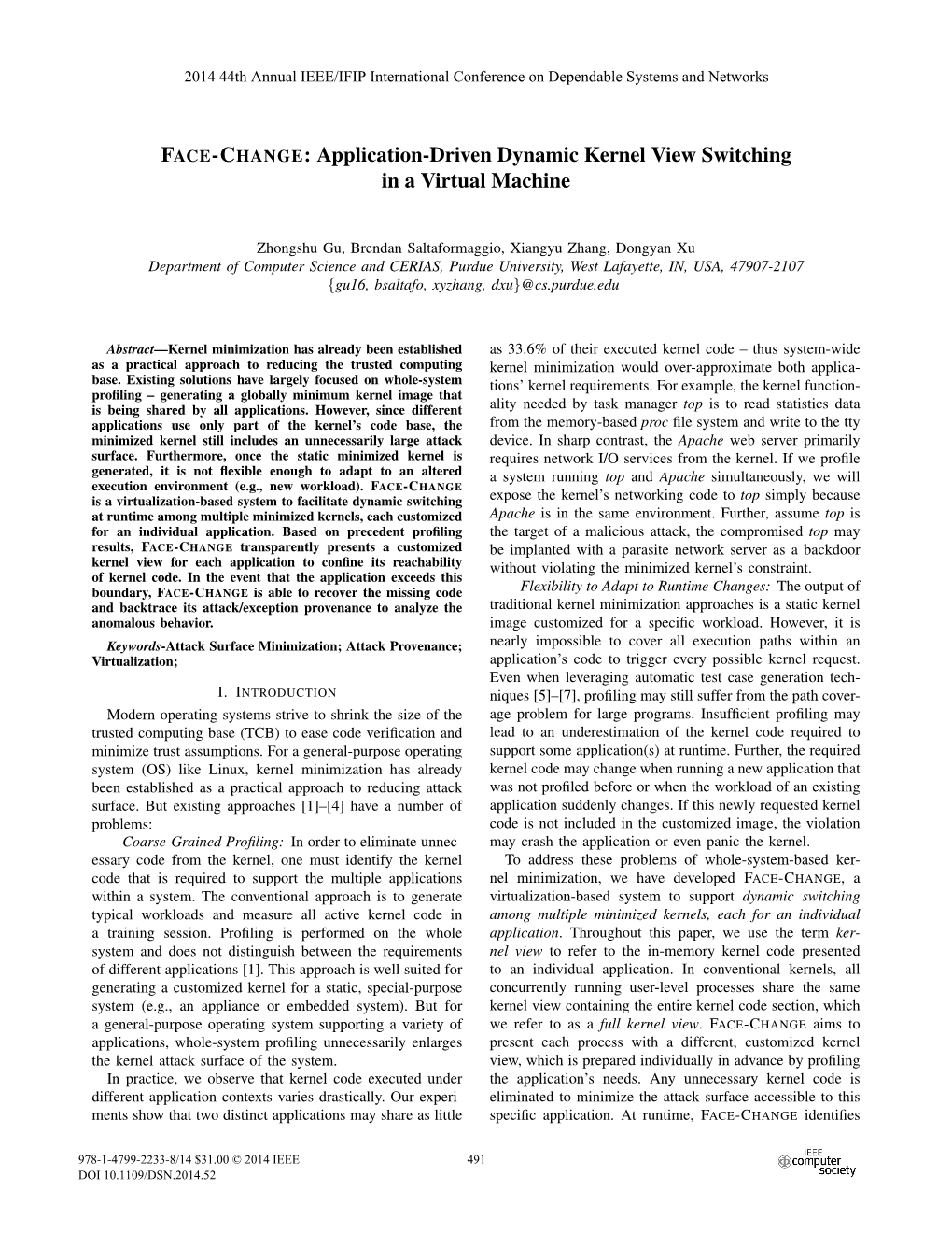 FACE-CHANGE: Application-Driven Dynamic Kernel View Switching in a Virtual Machine