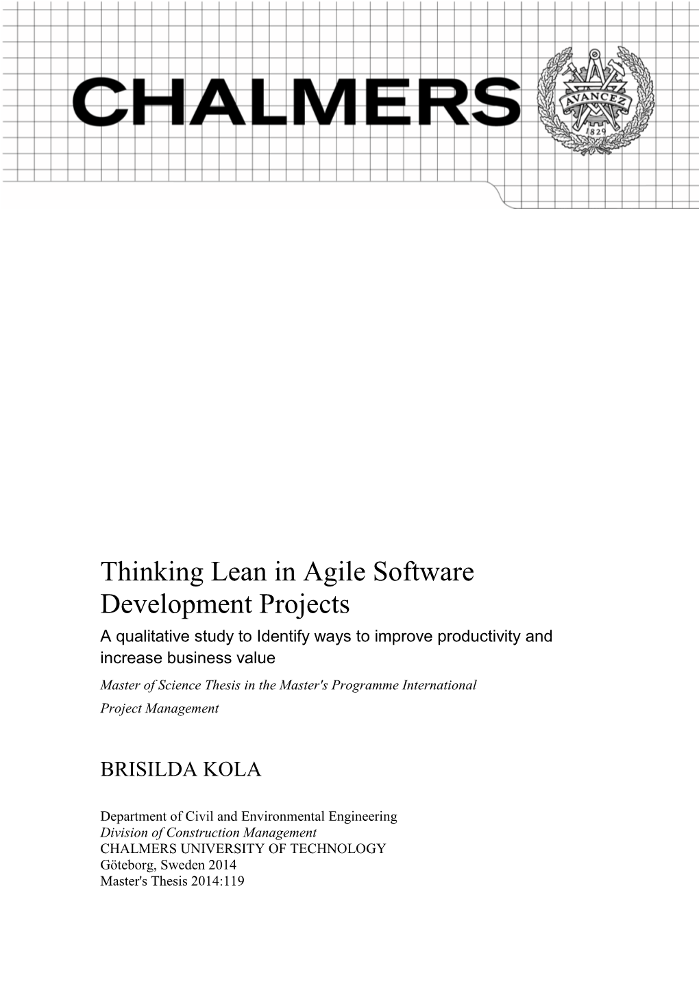 Thinking Lean in Agile Software Development Projects