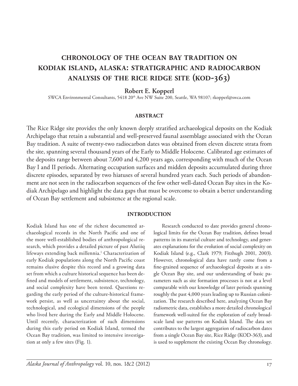 Chronology of the Ocean Bay Tradition on Kodiak Island, Alaska: Stratigraphic and Radiocarbon Analysis of the Rice Ridge Site (Kod-363) Robert E