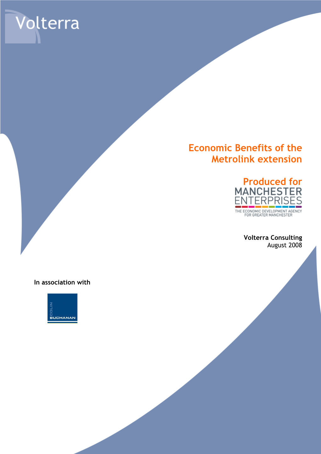 Economic Benefits of the Metrolink Extension Produced