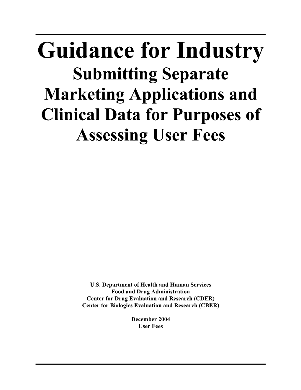 Guidance for Industry: Submitting Separate Marketing Applications