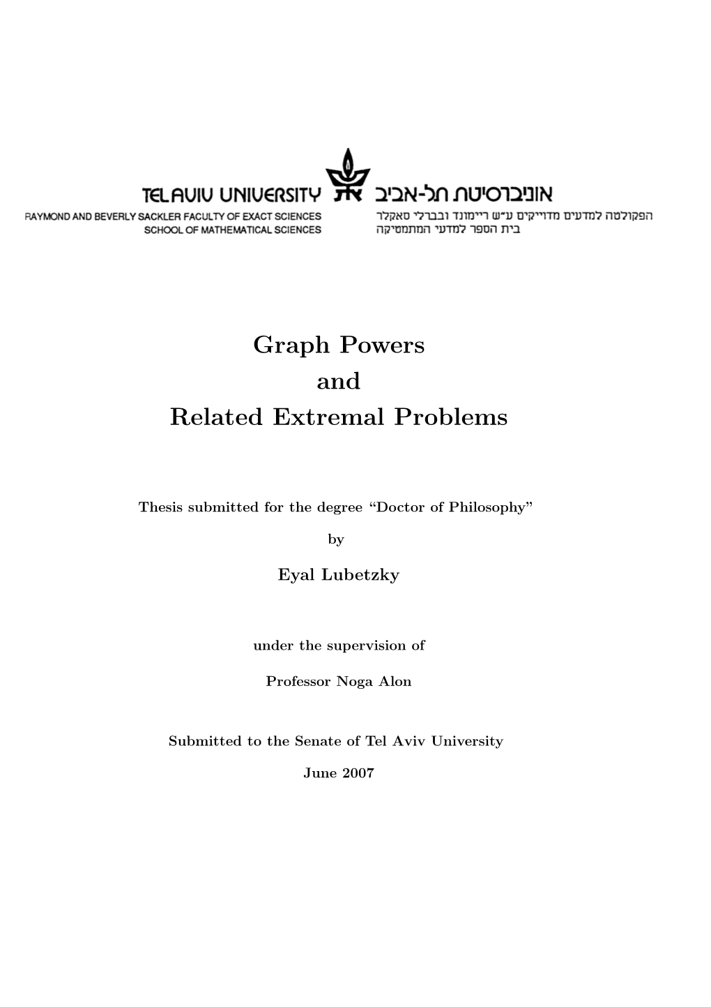 Graph Powers and Related Extremal Problems (Eyal Lubetzky, Ph.D. Thesis)
