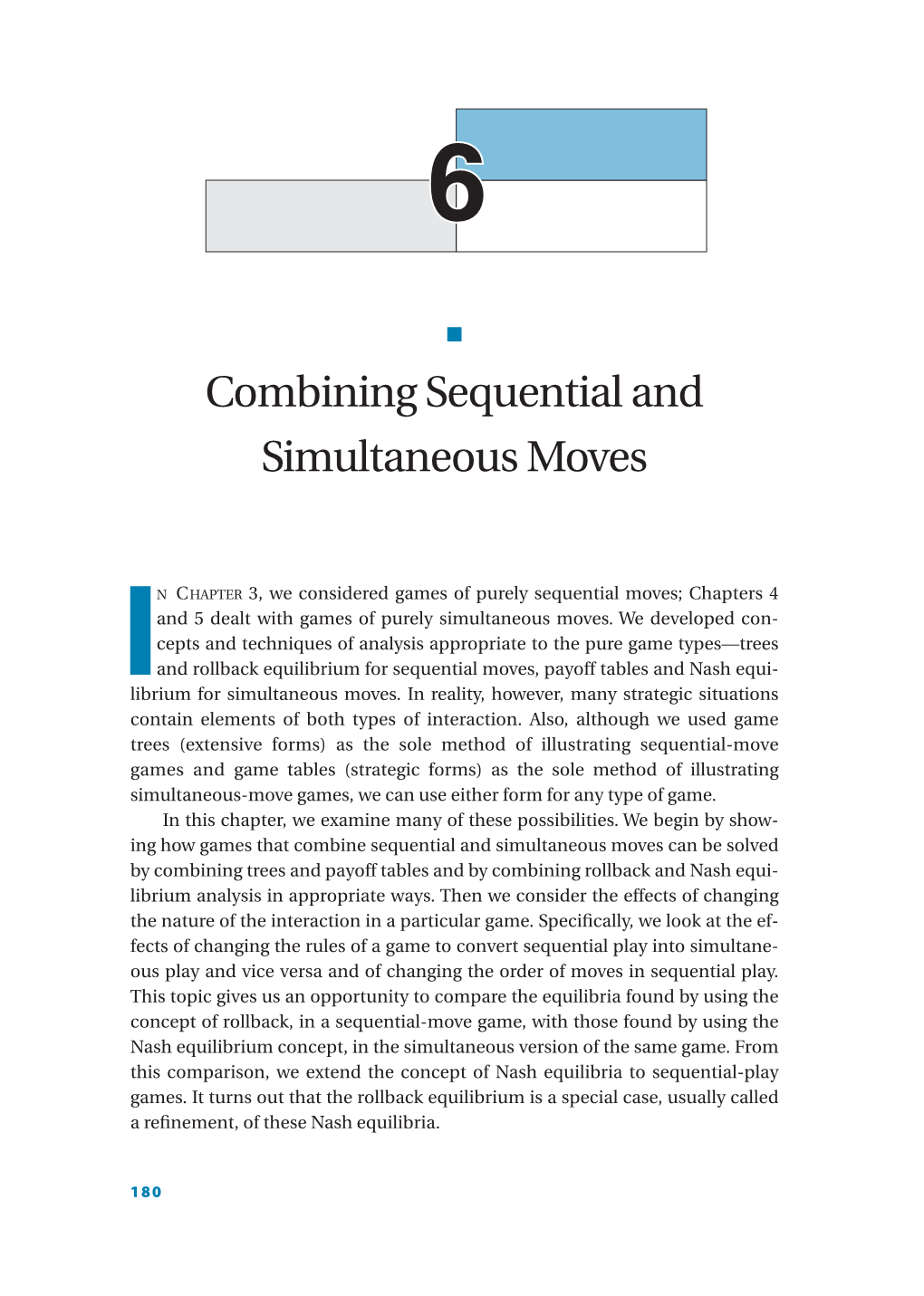 Combining Sequential and Simultaneous Moves