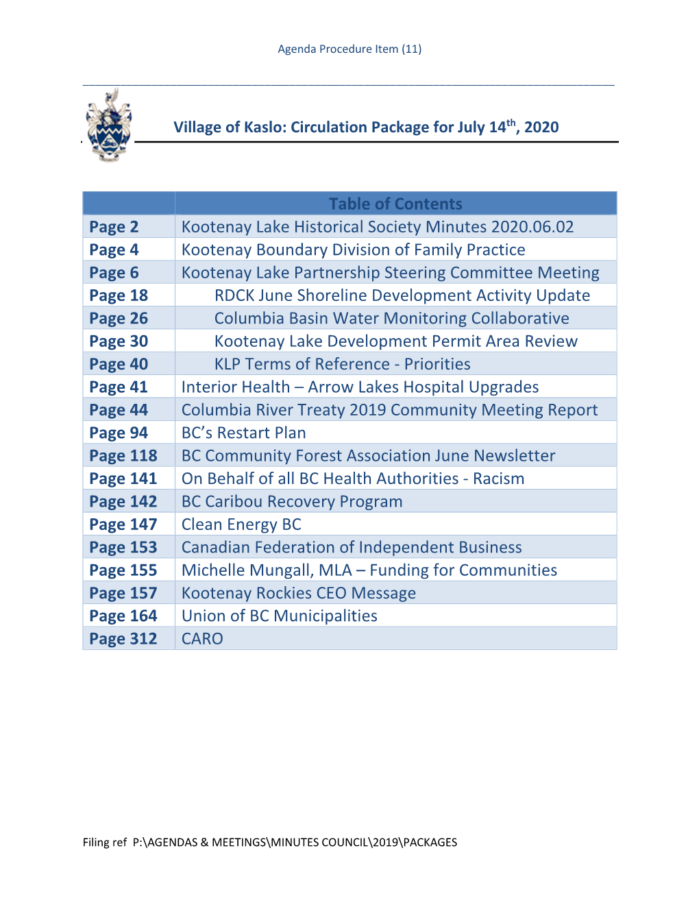 Kootenay Lake DPA Review • Project Deliverables • Questions the Project Contemplates Presented By: • Questions for the KLP Steering Committee Corey Scott, RDCK