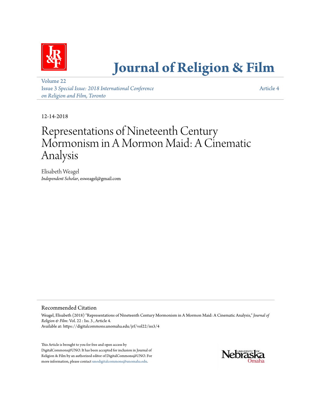 Representations of Nineteenth Century Mormonism in a Mormon Maid: a Cinematic Analysis Elisabeth Weagel Independent Scholar, Esweagel@Gmail.Com