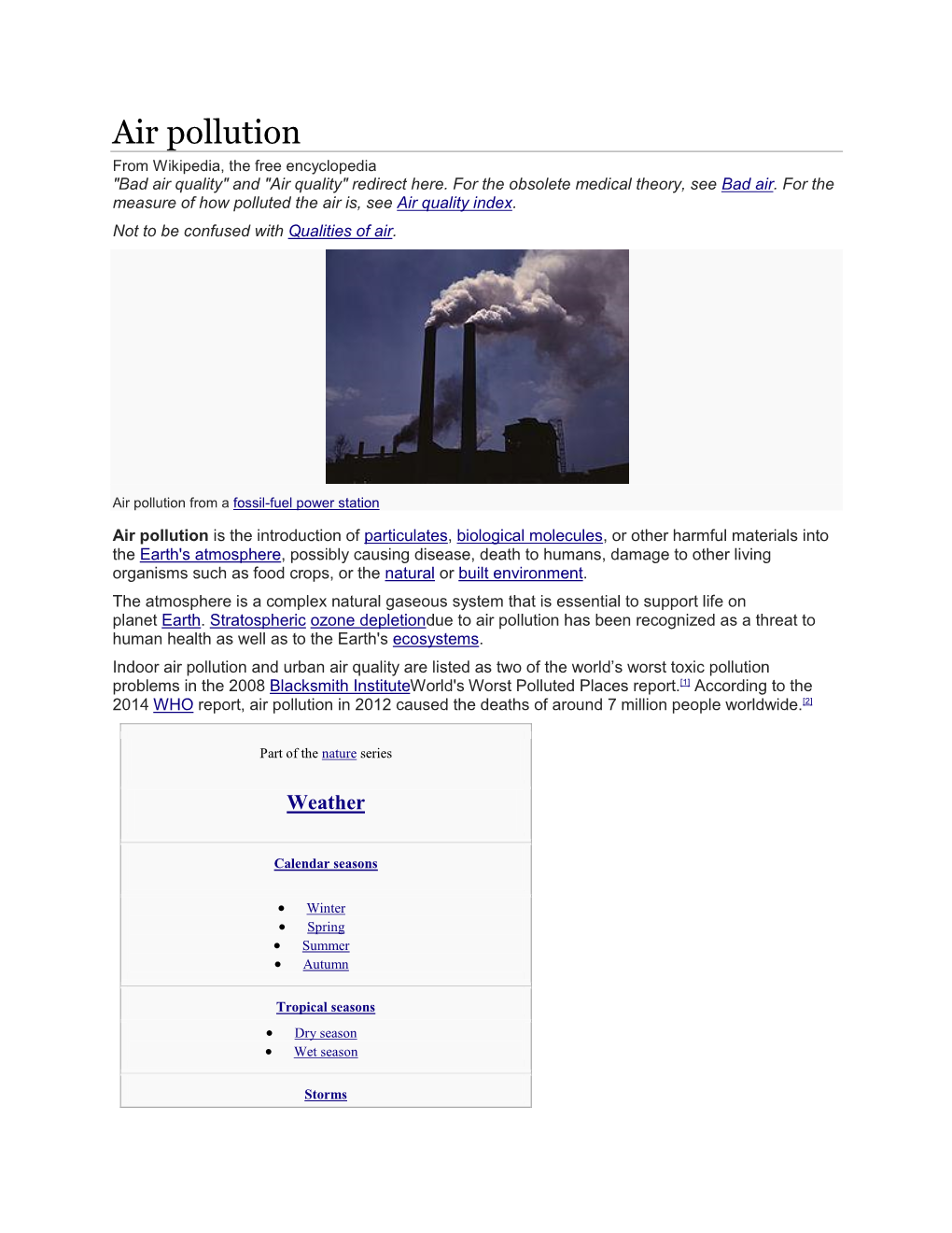 Air Pollution from Wikipedia, the Free Encyclopedia "Bad Air Quality" and "Air Quality" Redirect Here