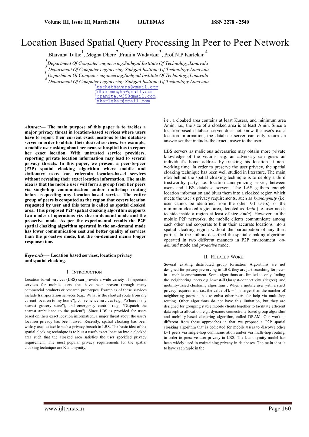 Location Based Spatial Query Processing in Peer to Peer Network