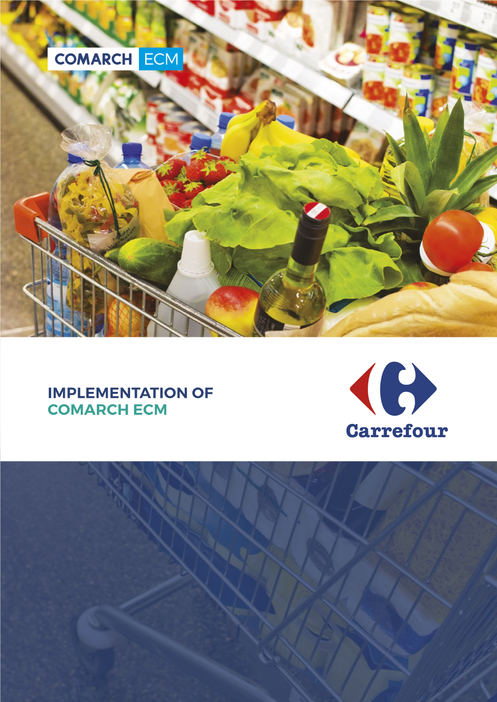 Implementation of Comarch Ecm Carrefour