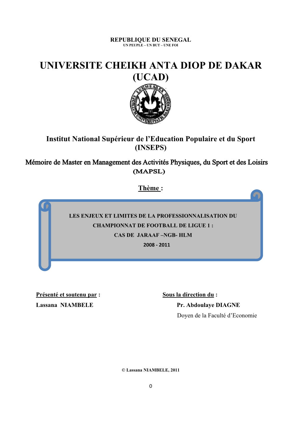 Les Enjeux Et Limites De La Professionnalisation Du Championnat De Football De Ligue 1 : Cas De JARAAF –