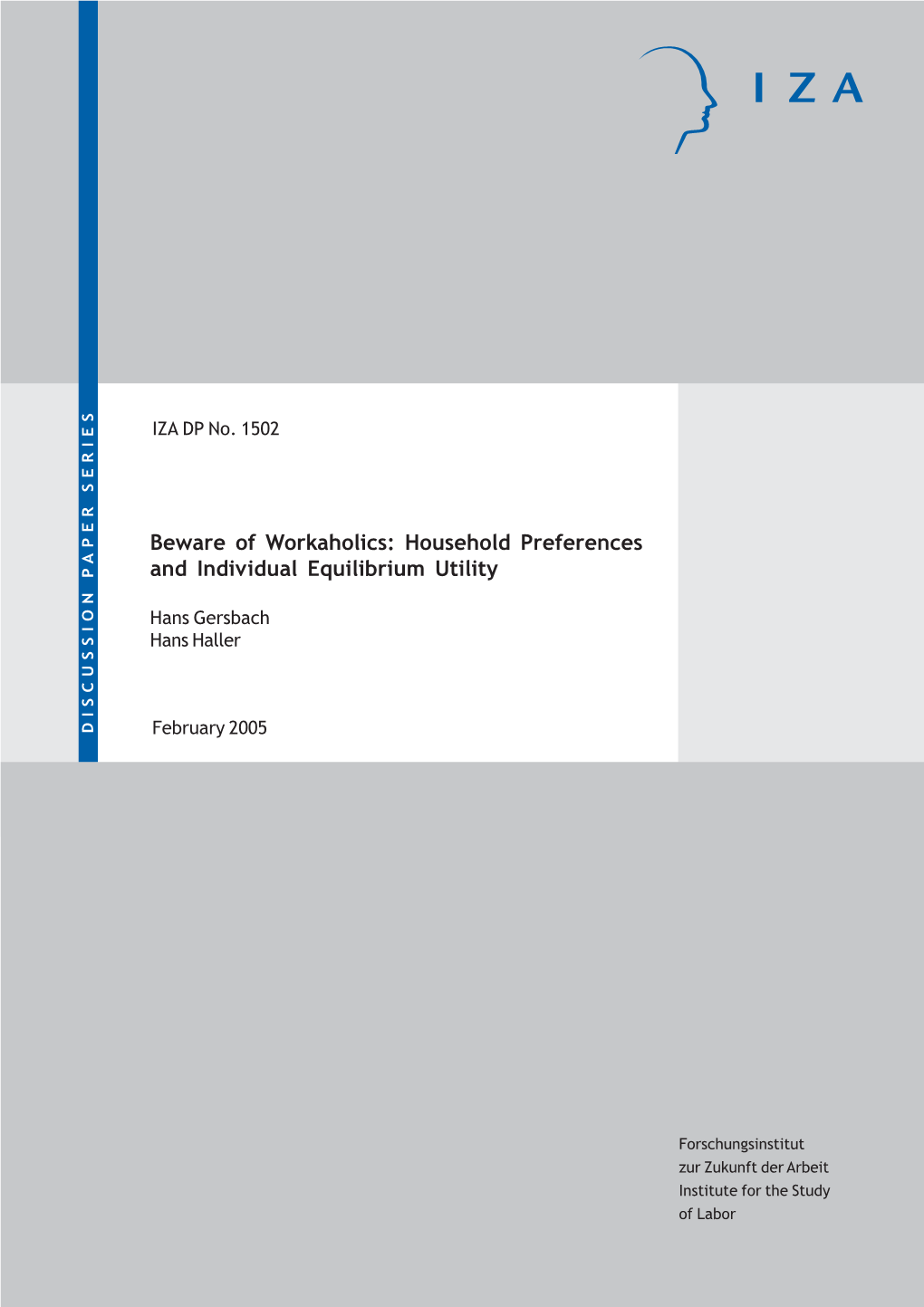 Beware of Workaholics: Household Preferences and Individual Equilibrium Utility