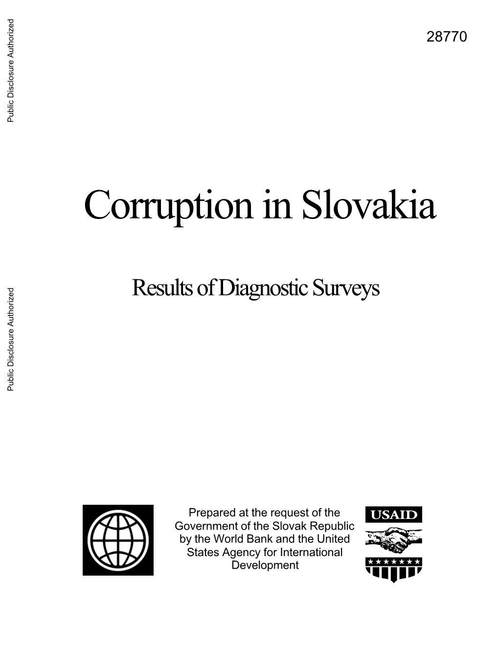 Corruption in Slovakia Public Disclosure Authorized Results of Diagnostic Surveys Public Disclosure Authorized