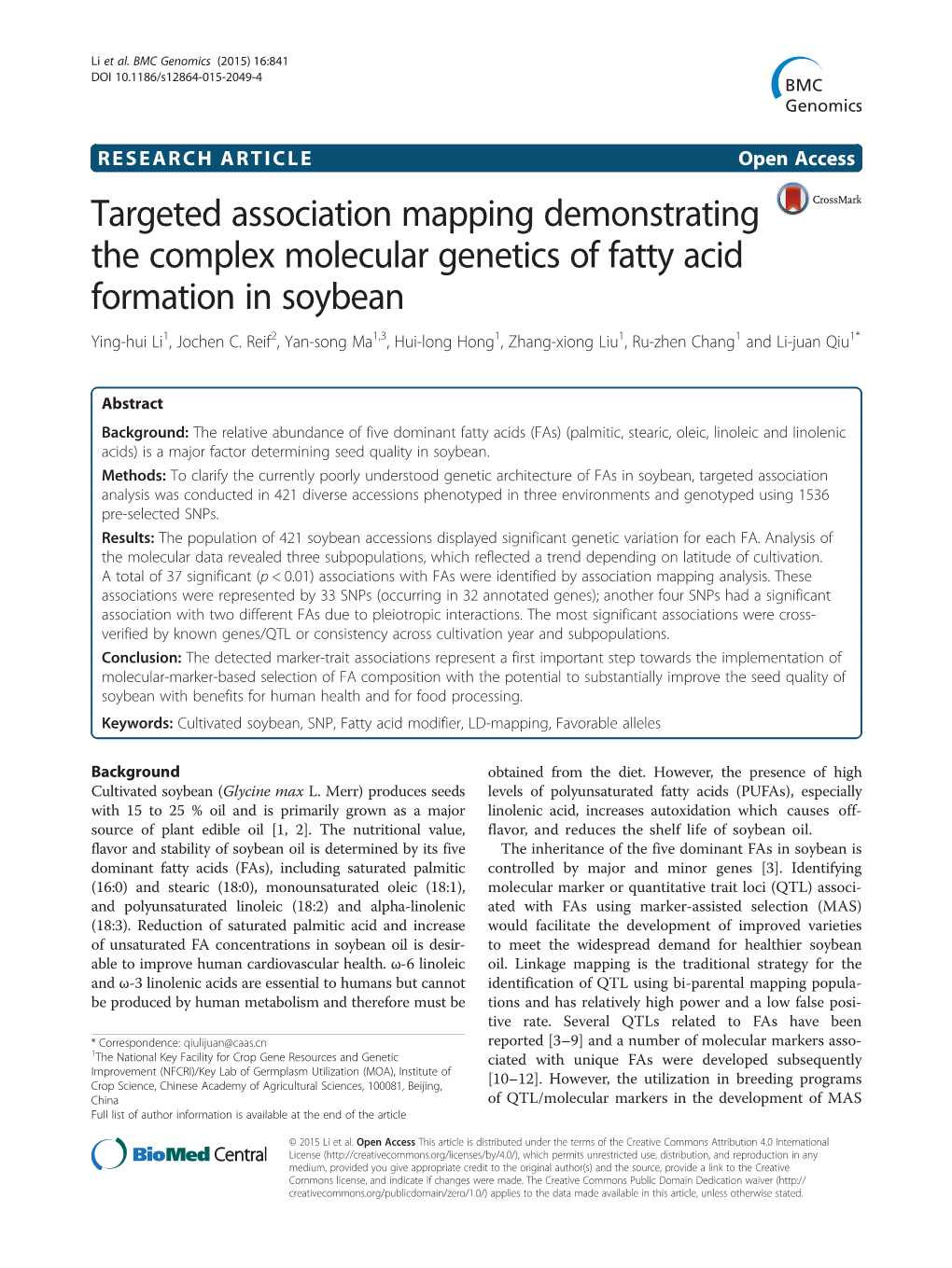 Targeted Association Mapping Demonstrating the Complex Molecular Genetics of Fatty Acid Formation in Soybean Ying-Hui Li1, Jochen C