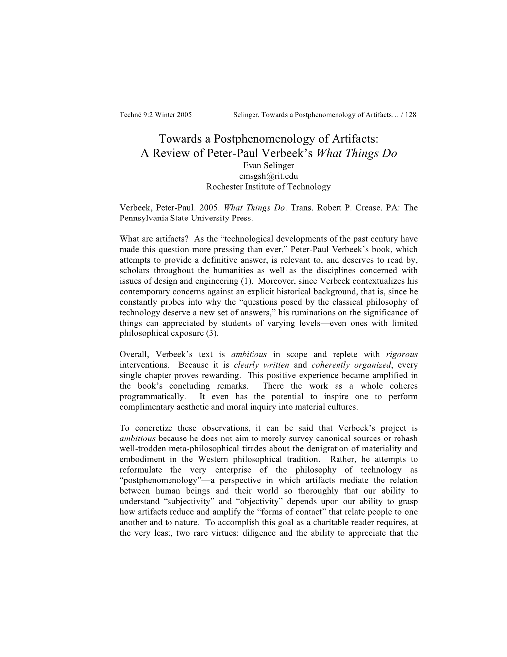Towards a Postphenomenology of Artifacts: a Review of Peter-Paul Verbeek’S What Things Do Evan Selinger Emsgsh@Rit.Edu Rochester Institute of Technology