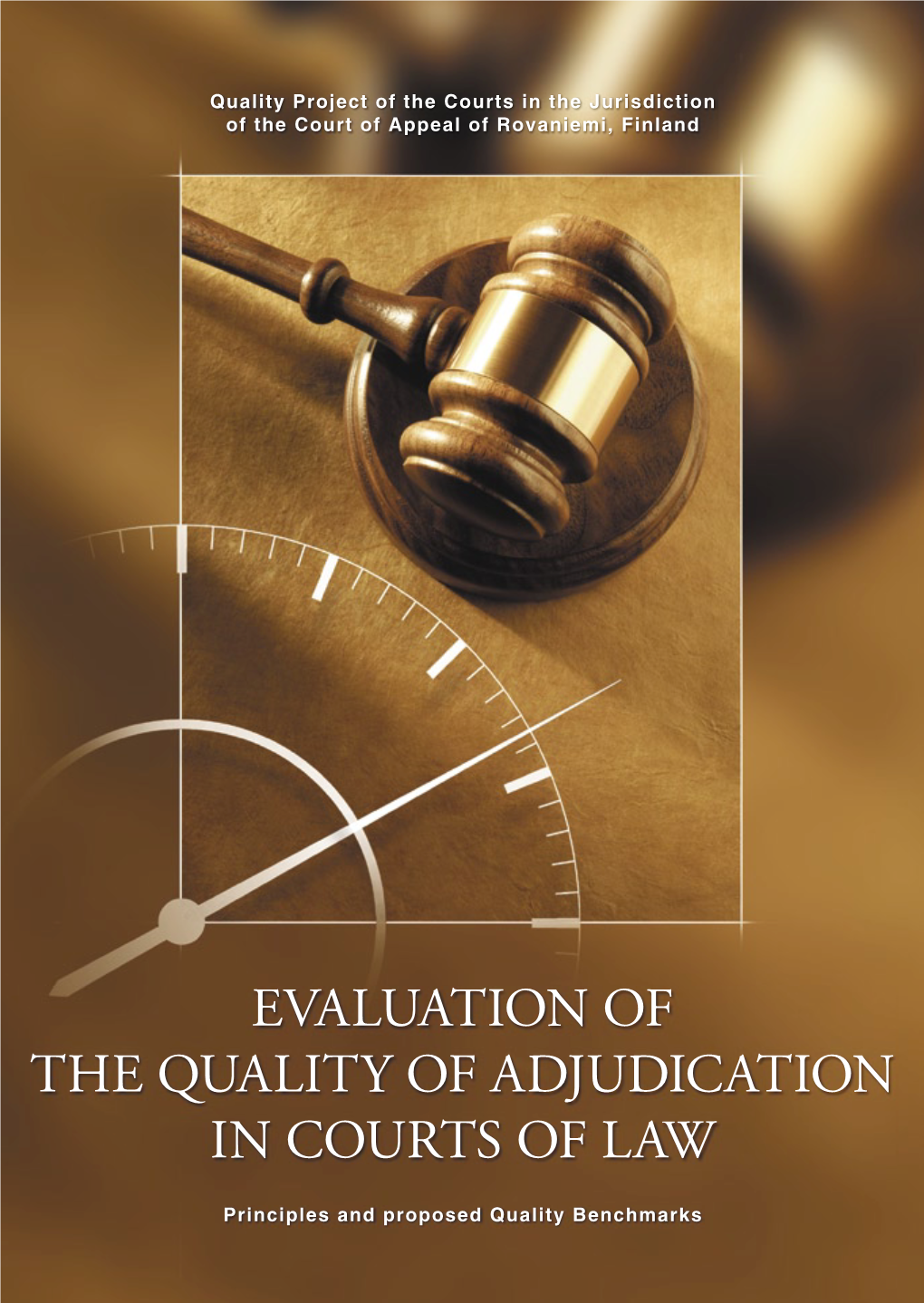Evaluation of the Quality of Adjudication in Courts of Law